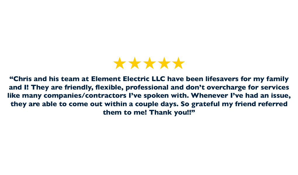 A five-star review that thanks the employees of Element Electric for being a great reliable company